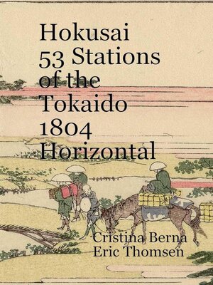cover image of Hokusai 53 Stations of the Tokaido 1804 Horizontal